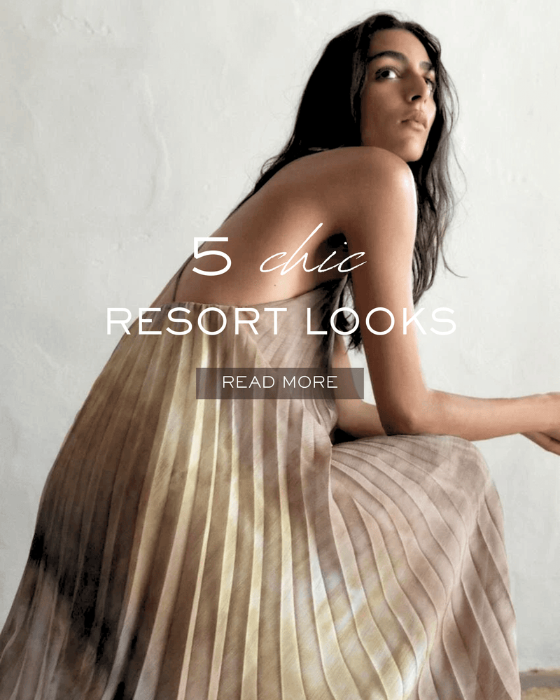 5 Chic Resort Looks